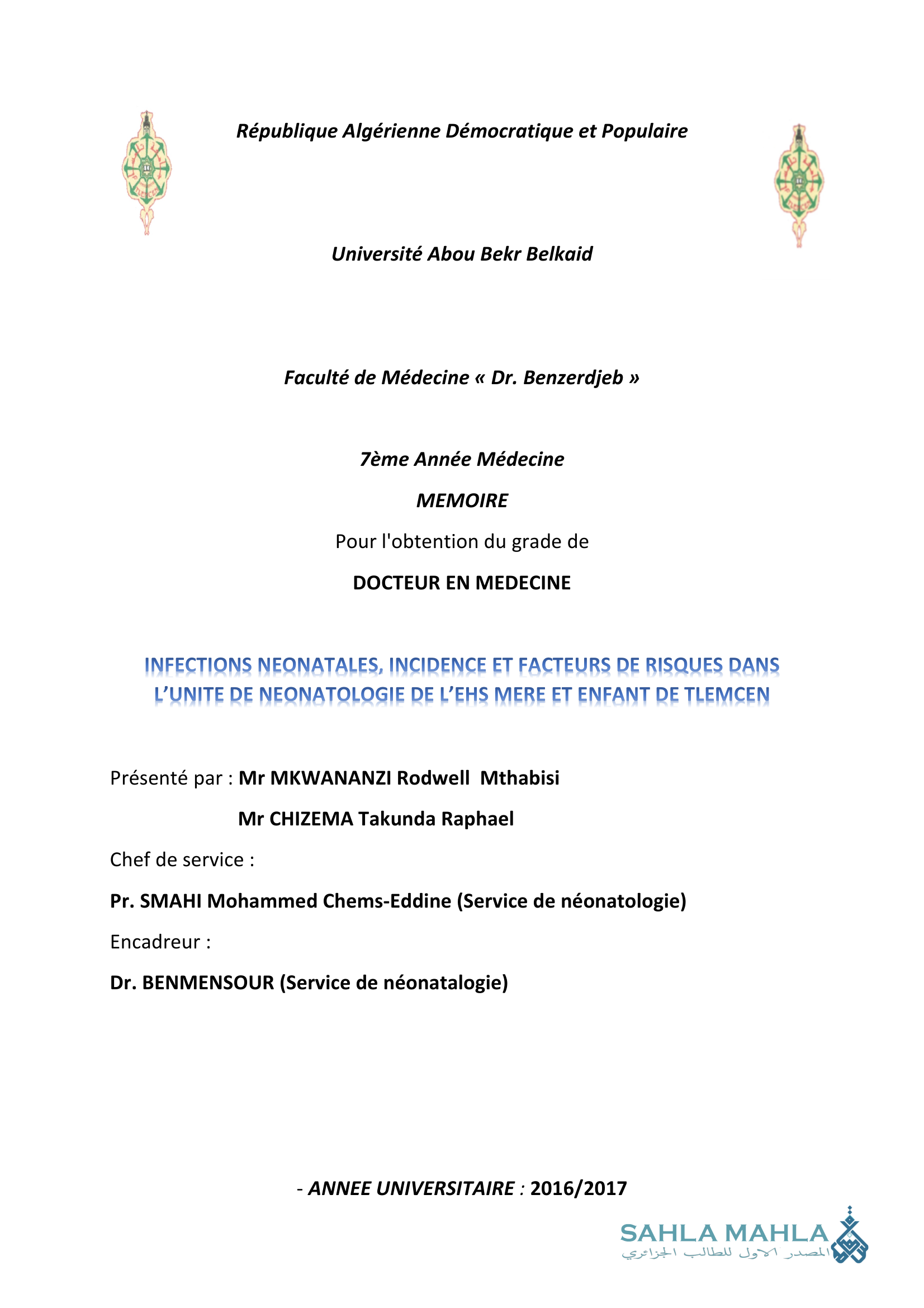 INFECTIONS NEONATALES, INCIDENCE ET FACTEURS DE RISQUES DANS L'UNITE DE NEONATOLOGIE DE L'EHS MERE ET ENFANT DE TLEMCEN