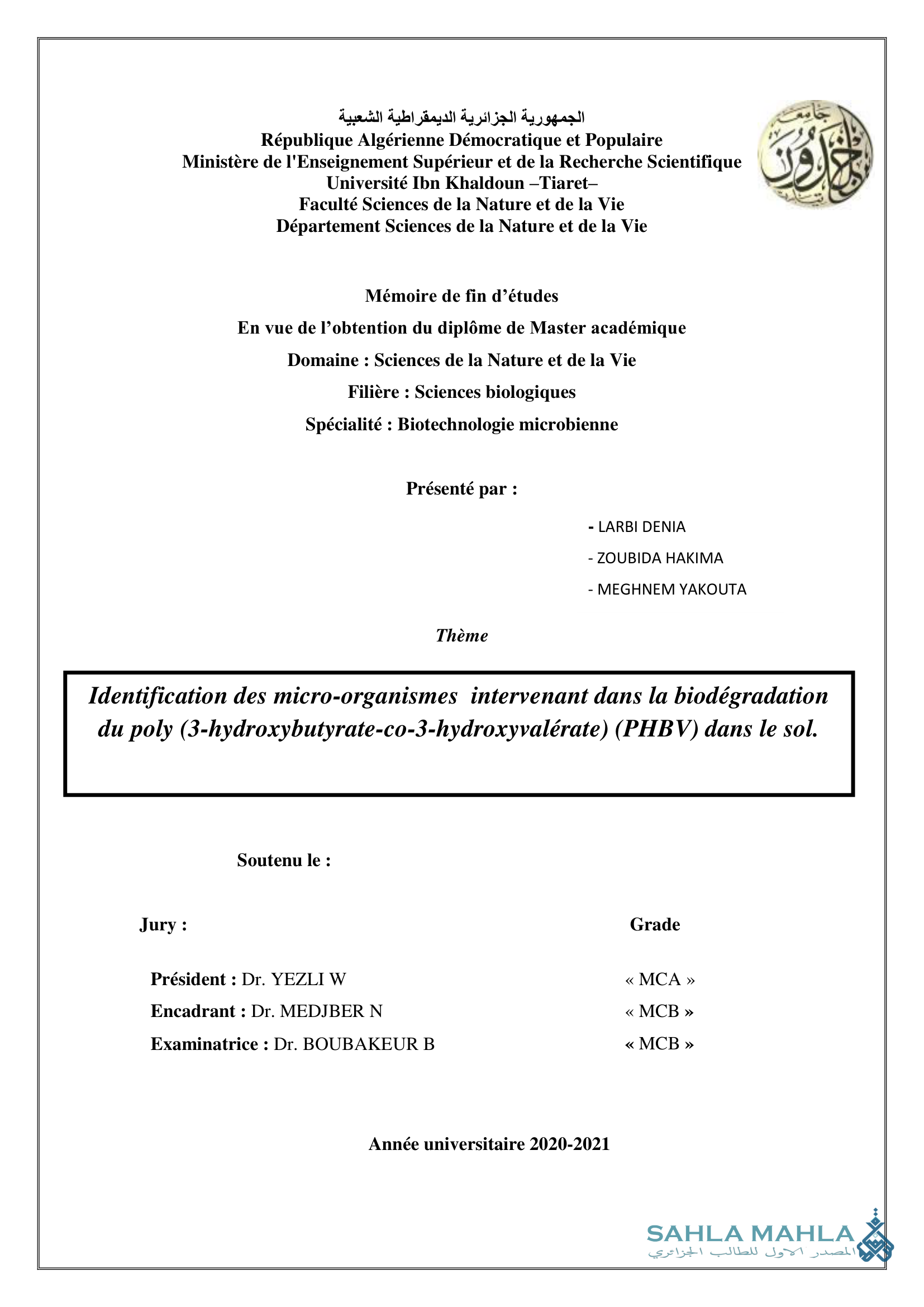 Identification des micro-organismes intervenant dans la biodégradation du poly (3-hydroxybutyrate-co-3-hydroxyvalérate) (PHBV) dans le sol.