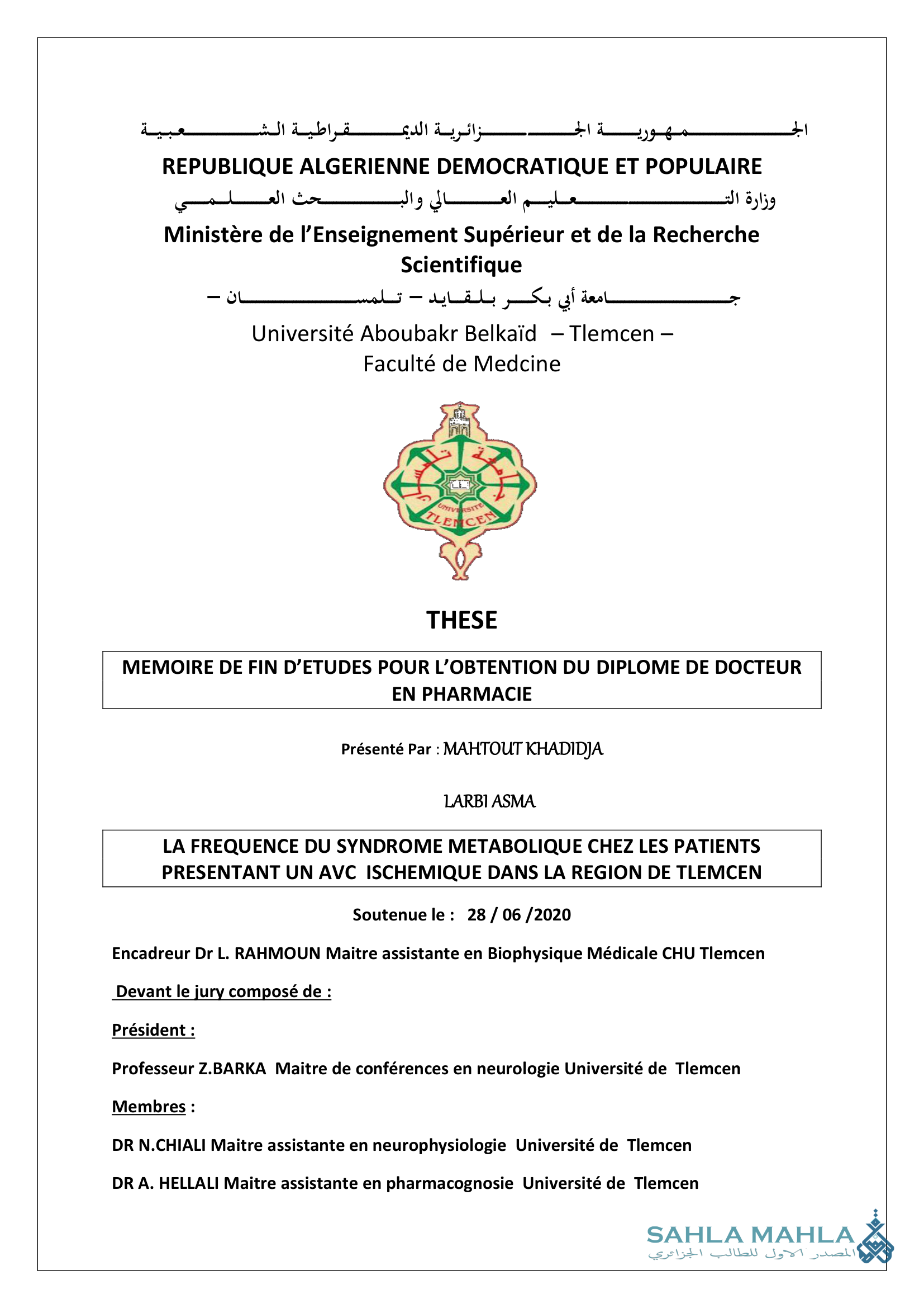 LA FREQUENCE DU SYNDROME METABOLIQUE CHEZ LES PATIENTS PRESENTANT UN AVC ISCHEMIQUE DANS LA REGION DE TLEMCEN