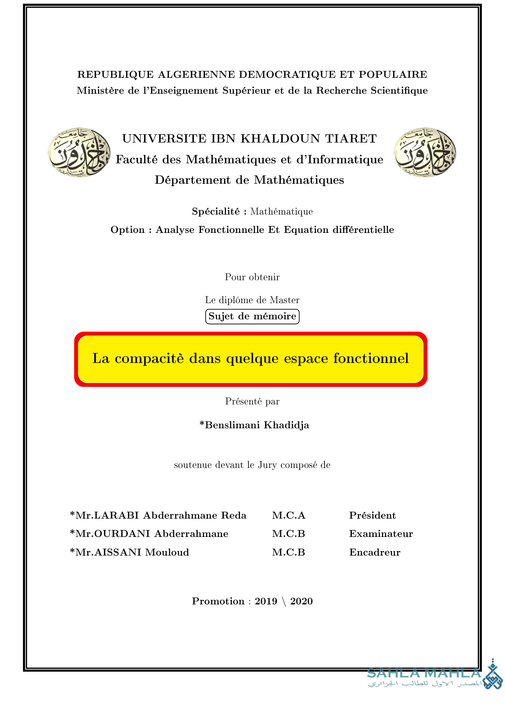 La compacité dans quelque espace fonctionnel