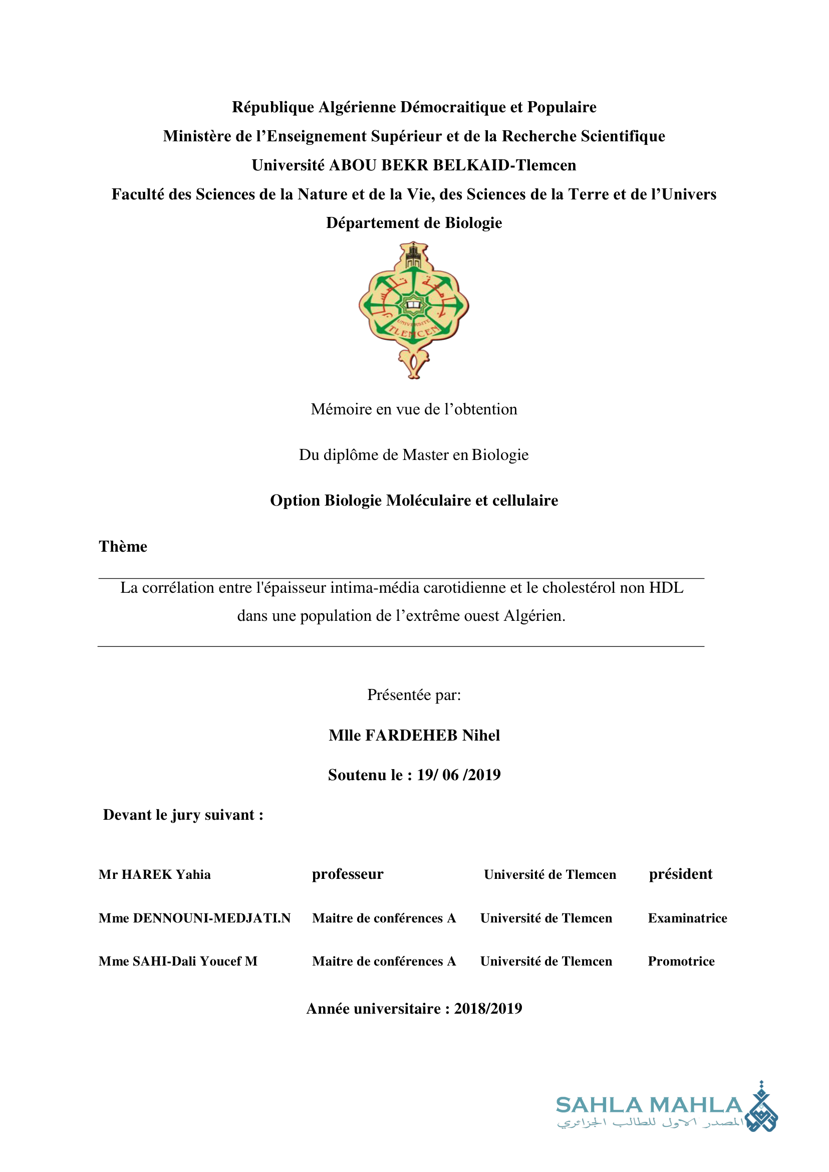 La corrélation entre l'épaisseur intima-média carotidienne et le cholestérol non HDL dans une population de l'extrême ouest Algérien.