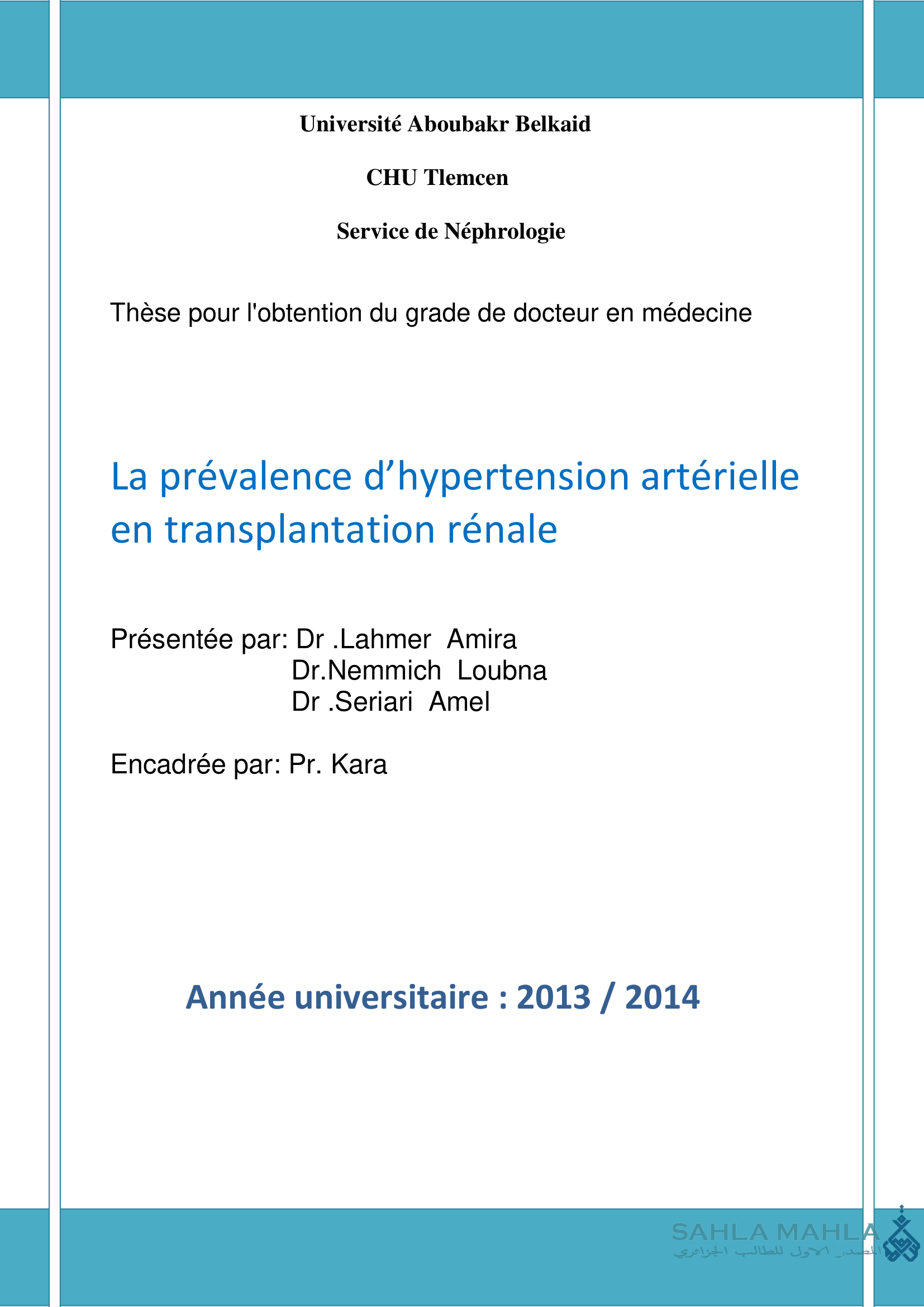 La prévalence d'hypertension artérielle en transplantation rénale