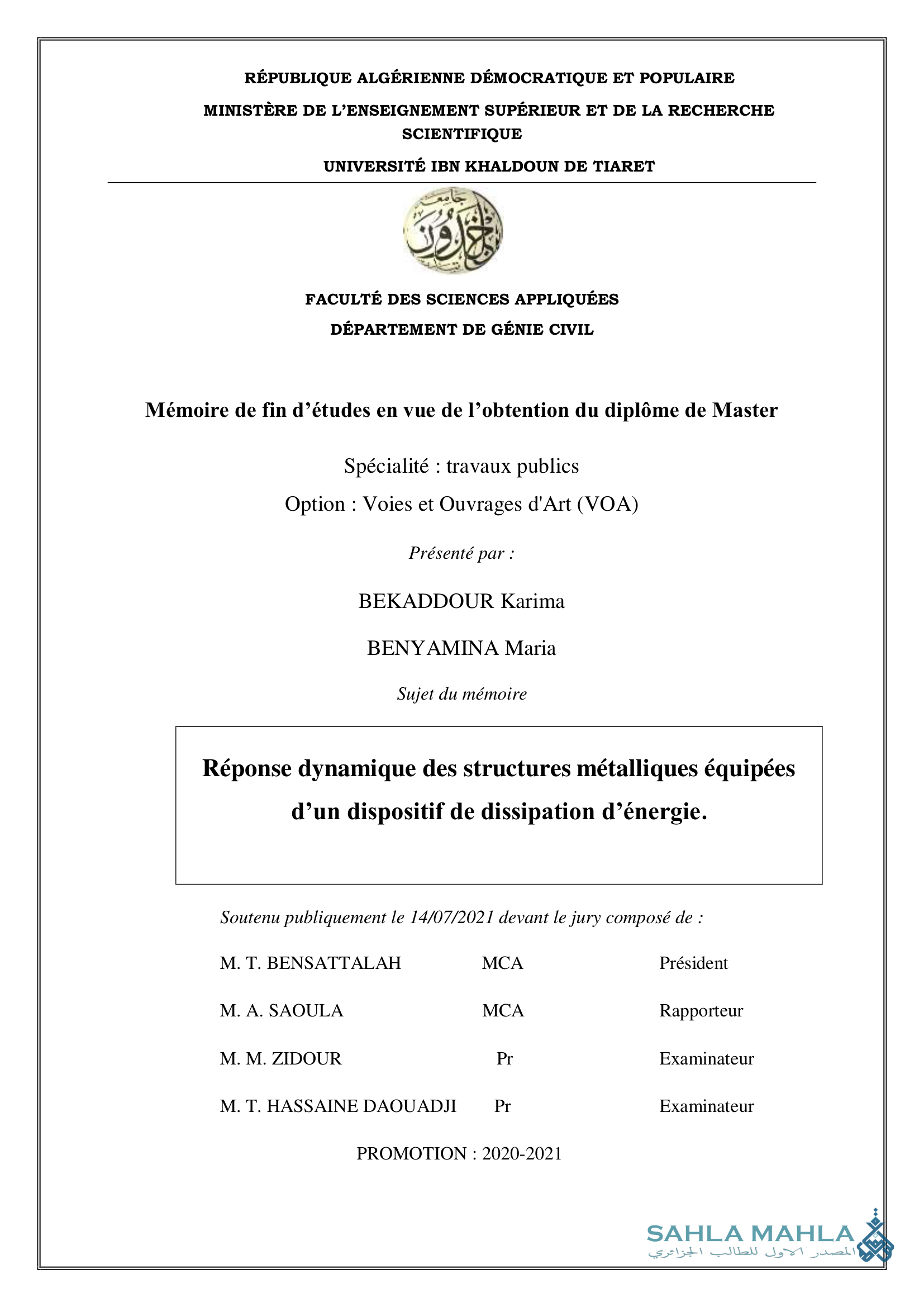 Réponse dynamique des structures métalliques équipées d'un dispositif de dissipation d'énergie.