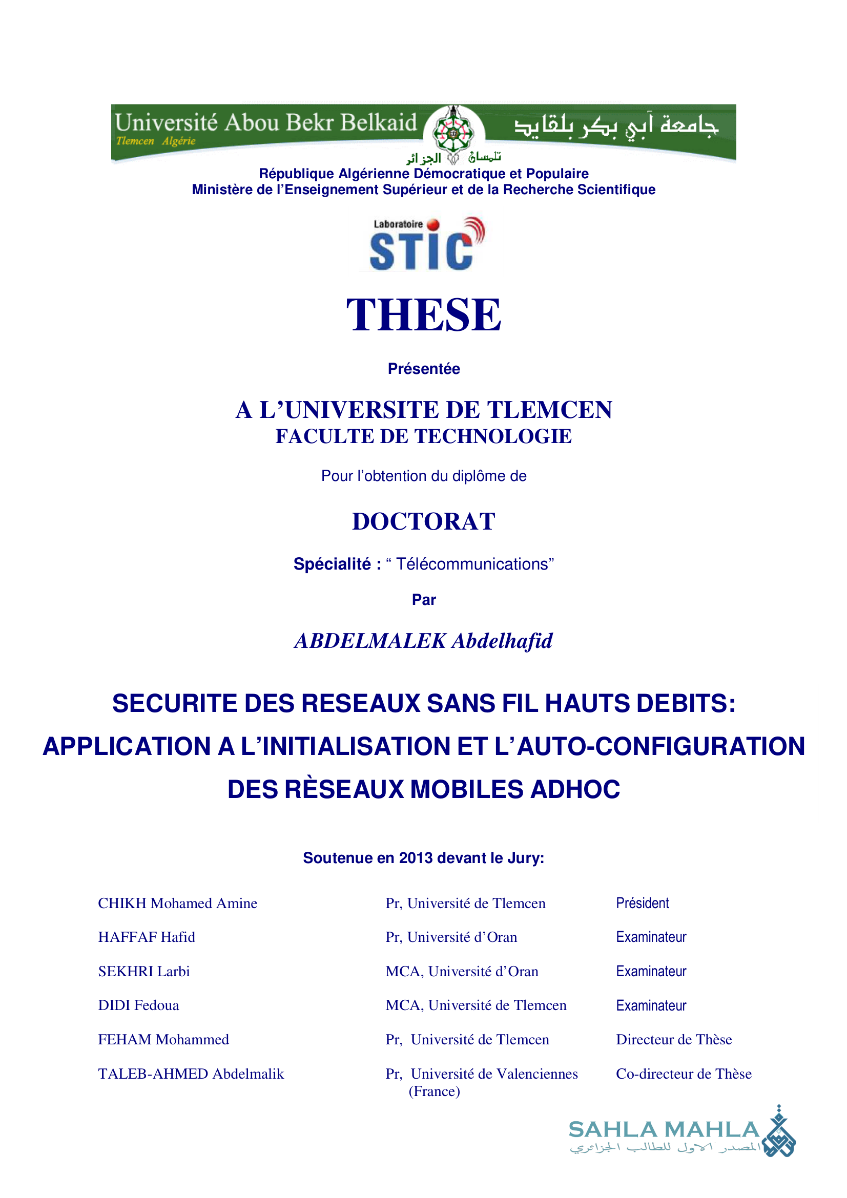 SECURITE DES RESEAUX SANS FIL HAUTS DEBITS: APPLICATION A L'INITIALISATION ET L'AUTO-CONFIGURATION DES RESEAUX MOBILES ADHOC