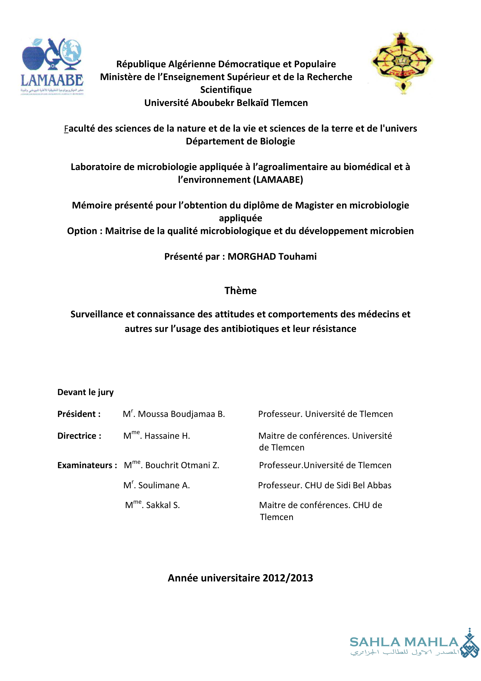 Surveillance et connaissance des attitudes et comportements des médecins et autres sur l'usage des antibiotiques et leur résistance