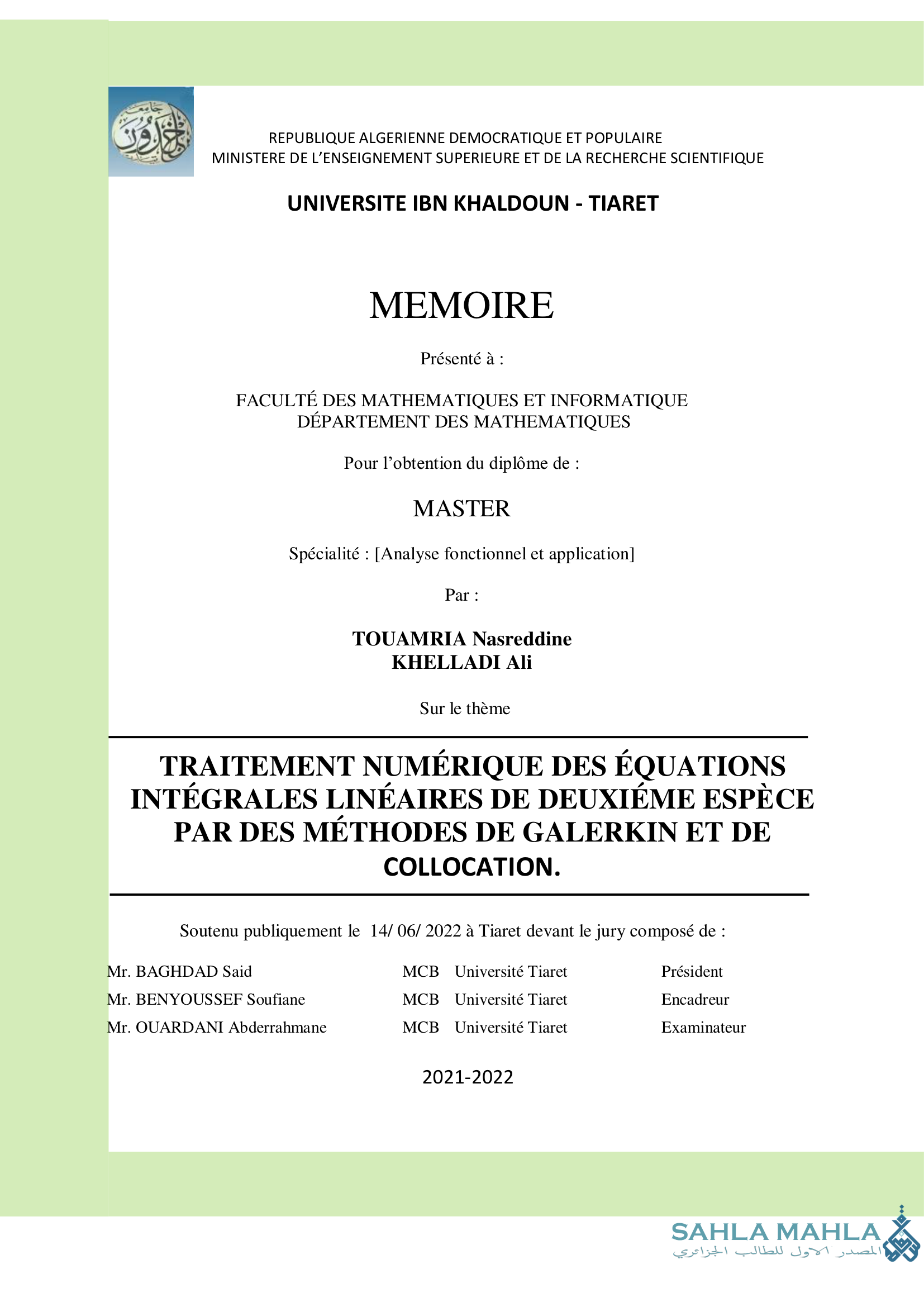 TRAITEMENT NUMÉRIQUE DES ÉQUATIONS INTÉGRALES LINÉAIRES DE DEUXIÈME ESPÈCE PAR DES MÉTHODES DE GALERKIN ET DE COLLOCATION