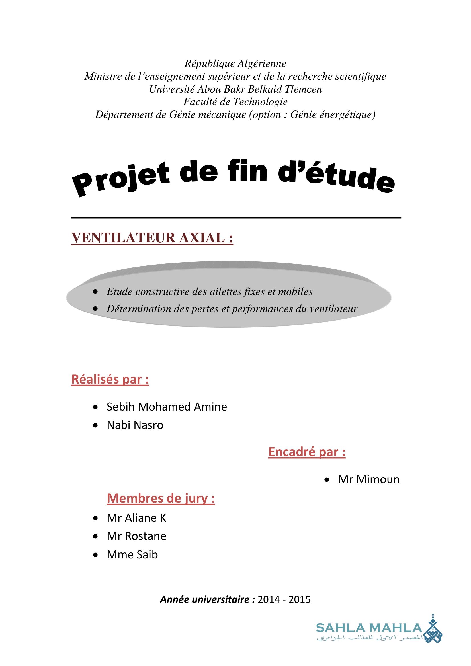 VENTILATEUR AXIAL : Etude constructive des ailettes fixes et mobiles • Détermination des pertes et performances du ventilateur