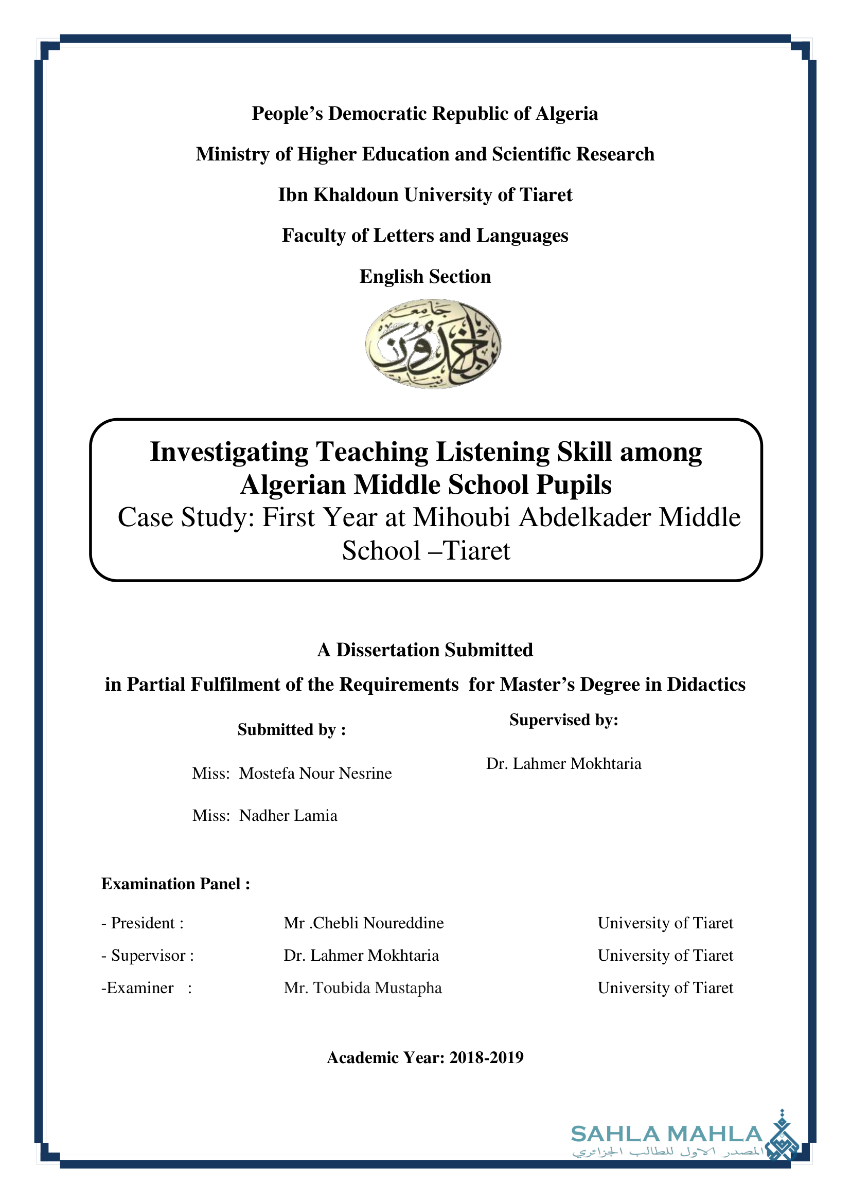 Investigating Teaching Listening Skill among Algerian Middle School Pupils Case Study: First Year at Mihoubi Abdelkader Middle School –Tiaret