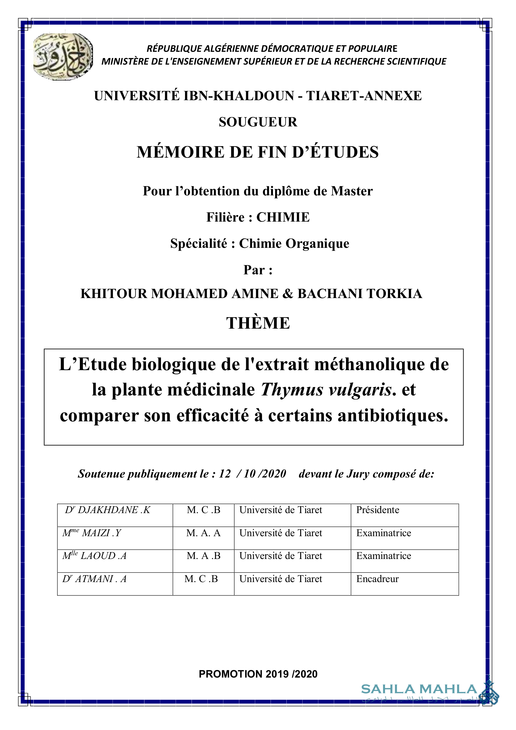 L'Etude biologique de l'extrait méthanolique de la plante médicinale Thymus vulgaris. et comparer son efficacité à certains antibiotiques.