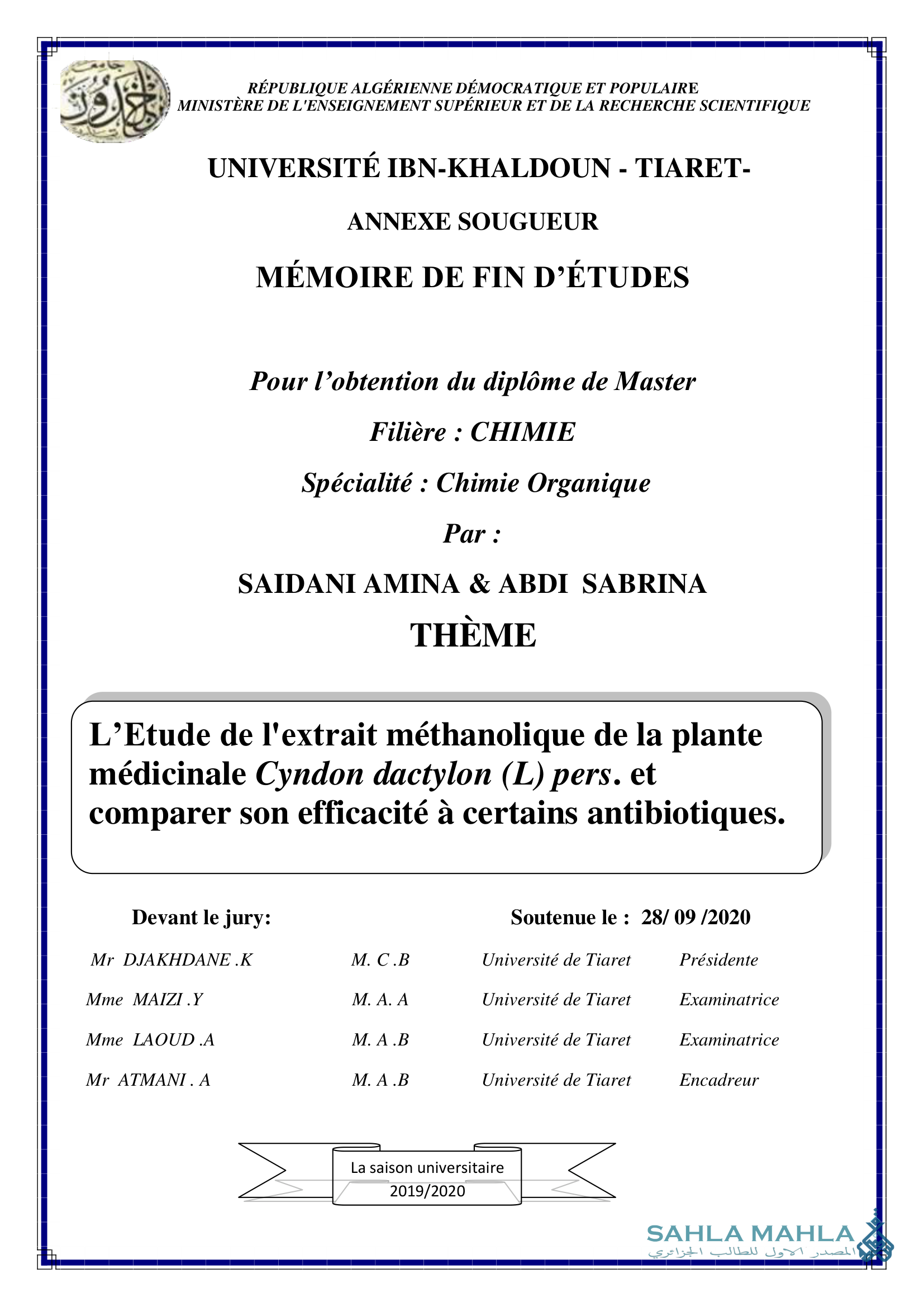 L'Etude de l'extrait méthanolique de la plante médicinale Cyndon dactylon (L) pers. et comparer son efficacité à certains antibiotiques.