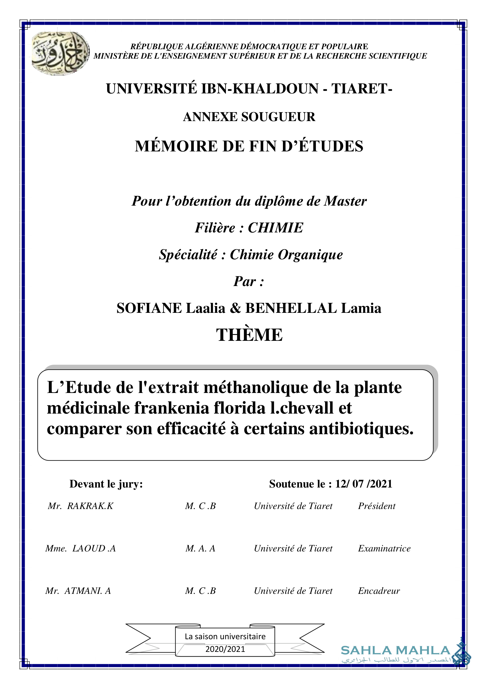 L'Etude de l'extrait méthanolique de la plante médicinale frankenia florida l.chevall et comparer son efficacité à certains antibiotiques.