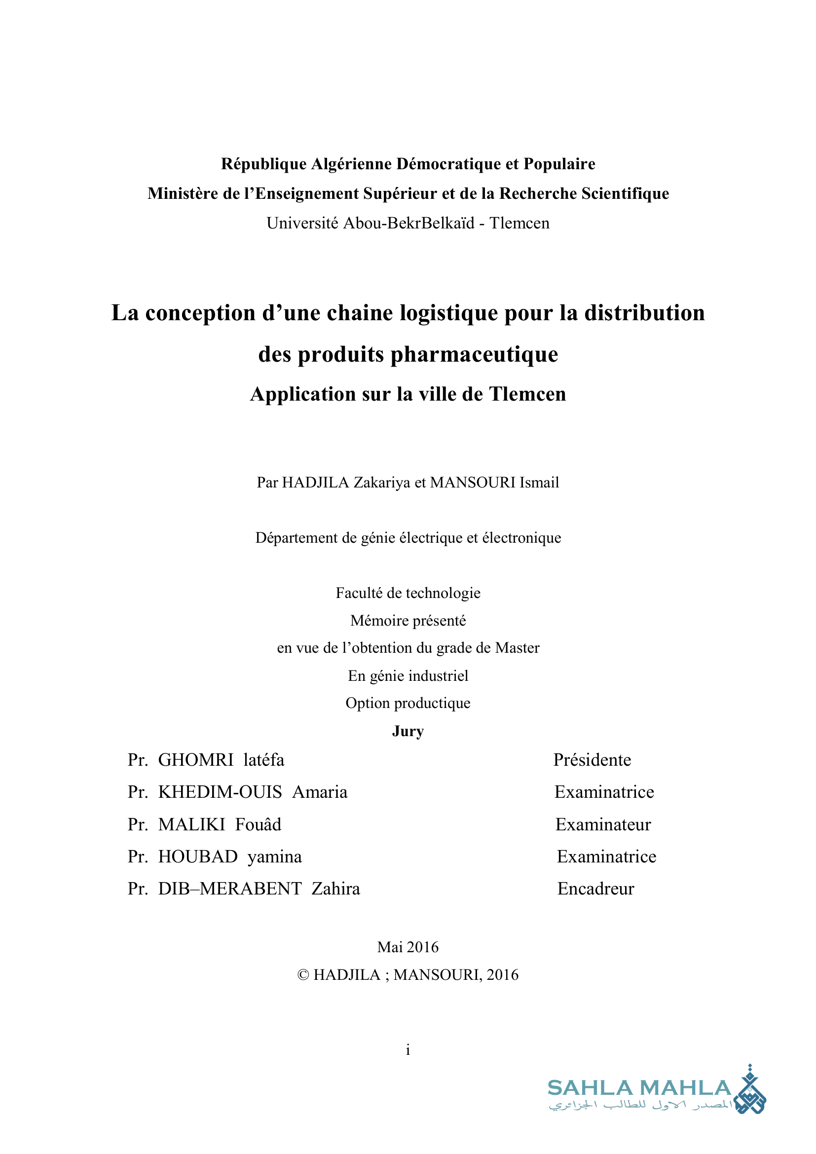 La conception d'une chaine logistique pour la distribution des produits pharmaceutique Application sur la ville de Tlemcen